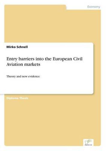 Cover image for Entry barriers into the European Civil Aviation markets: Theory and new evidence