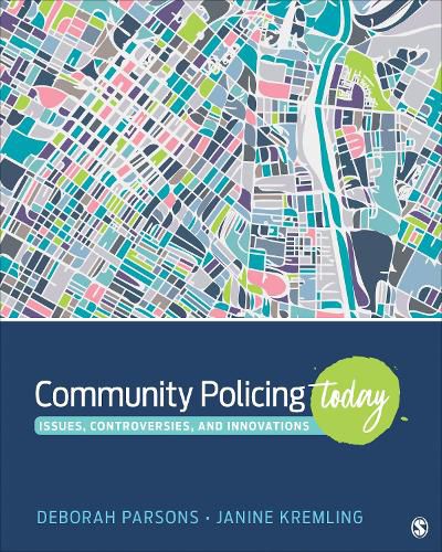 Cover image for Community Policing Today: Issues, Controversies, and Innovations