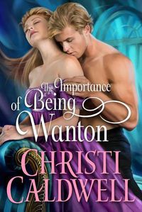 Cover image for The Importance of Being Wanton