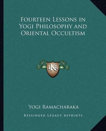 Cover image for Fourteen Lessons in Yogi Philosophy and Oriental Occultism