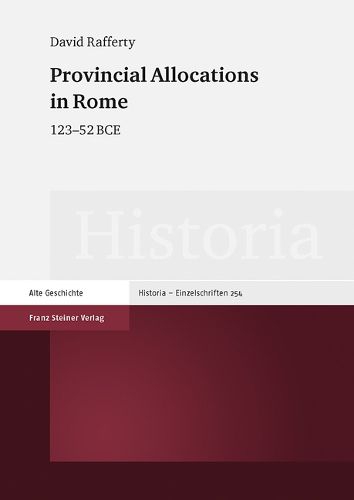 Cover image for Provincial Allocations in Rome: 123-52 Bce