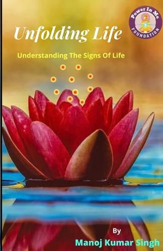 Cover image for Unfolding Life: Understanding The Signs Of Life