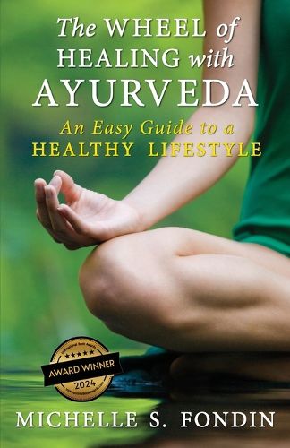 Cover image for The Wheel of Healing with Ayurveda