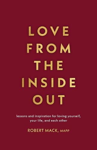 Cover image for Love From the Inside Out