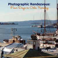 Cover image for Photographic Rendezvous: Four Days in Oslo, Norway