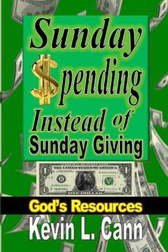 Cover image for Sunday Spending Instead of Sunday Giving: God's Resources