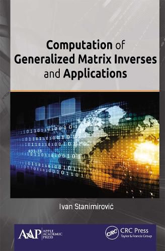 Cover image for Computation of Generalized Matrix Inverses and Applications