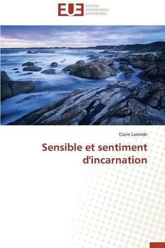 Cover image for Sensible Et Sentiment d'Incarnation