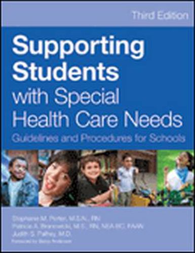 Cover image for Supporting Students with Special Health Care Needs: Guidelines and Procedures for Schools