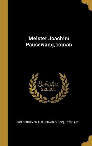 Cover image for Meister Joachim Pausewang, roman