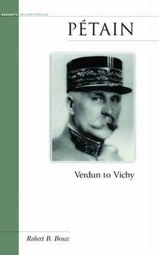 Cover image for Petain: Verdun to Vichy