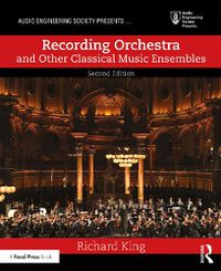 Cover image for Recording Orchestra and Other Classical Music Ensembles