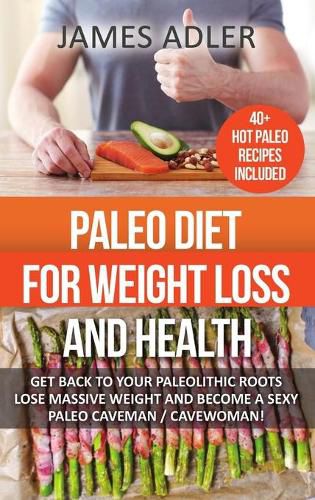 Cover image for Paleo Diet For Weight Loss and Health