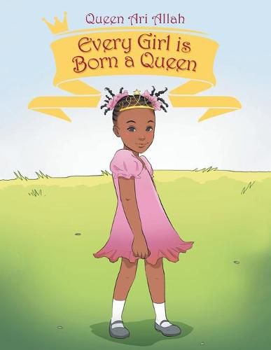 Cover image for Every Girl Is Born a Queen