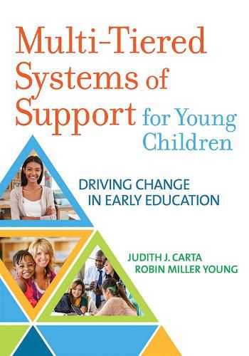 Cover image for Multi-Tiered Systems of Support for Young Children: Driving Change in Early Education