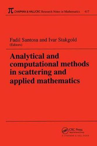 Cover image for Analytical and computational methods in scattering and applied mathematics: A volume to the memory of Ralph Ellis Kleinman