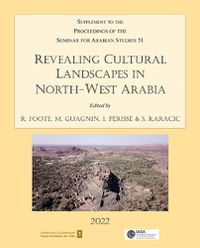 Cover image for Revealing Cultural Landscapes in North-West Arabia