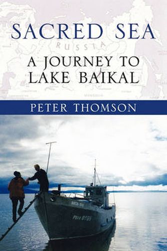 Cover image for Sacred Sea: A Journey to Lake Baikal