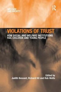 Cover image for Violations of Trust: How Social and Welfare Institutions Fail Children and Young People