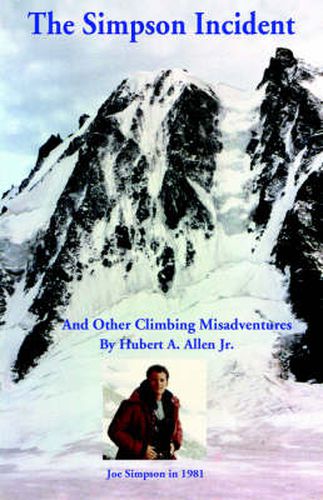 Cover image for The Simpson Incident: And Other Climbing Misadventures