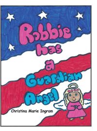 Cover image for Robbie has a Guardian Angel