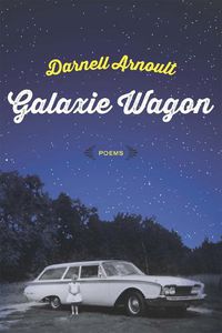 Cover image for Galaxie Wagon: Poems