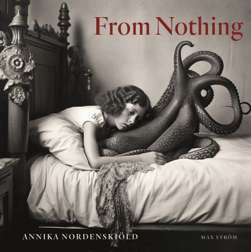 Cover image for Annika Nordenskioeld: From Nothing