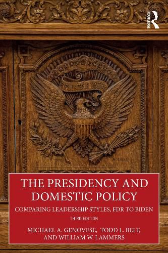 The Presidency and Domestic Policy