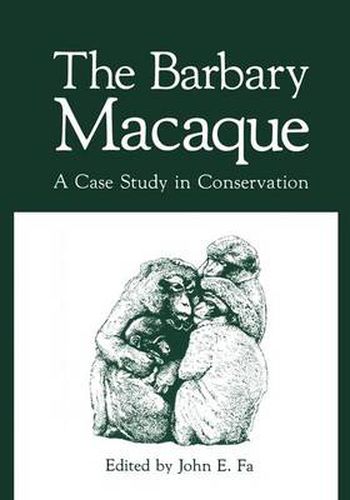 Cover image for The Barbary Macaque: A Case Study in Conservation