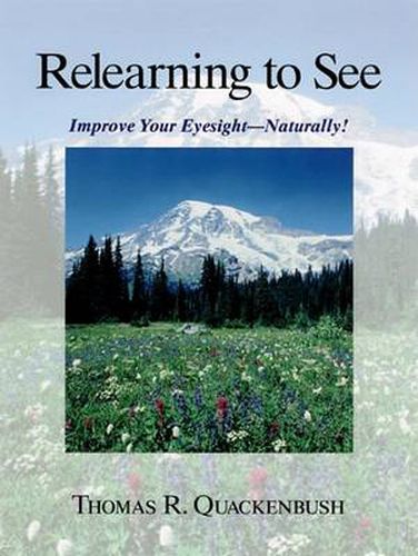Relearning to See: Naturally & Clearly