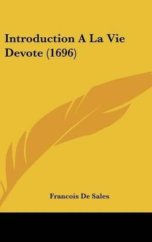 Cover image for Introduction a la Vie Devote (1696)