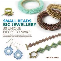 Cover image for Small Beads, Big Jewellery: 30 Unique Pieces to Make