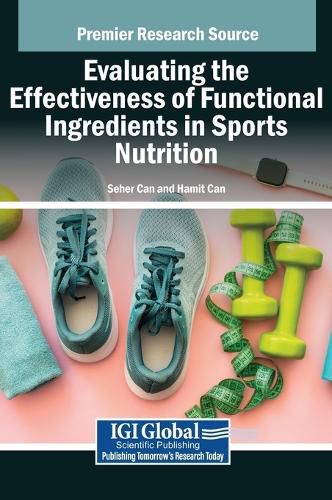 Cover image for Evaluating the Effectiveness of Functional Ingredients in Sports Nutrition