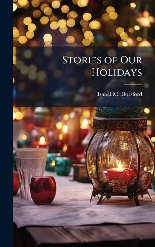 Cover image for Stories of Our Holidays