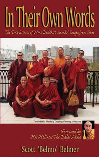 Cover image for In Their Own Words: True Stories of Nine Buddhist Monks' Escape from Tibet