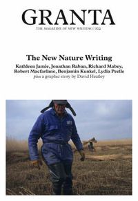 Cover image for Granta 102: New Nature Writing