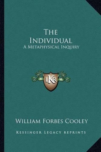 Cover image for The Individual: A Metaphysical Inquiry