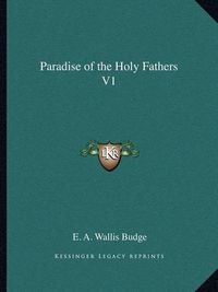 Cover image for Paradise of the Holy Fathers V1