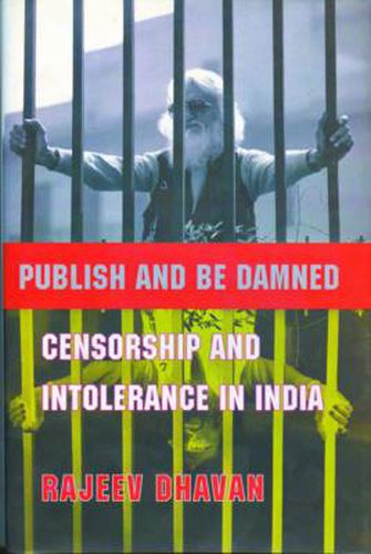 Cover image for Publish and Be Damned - Censorship and Intolerance in India