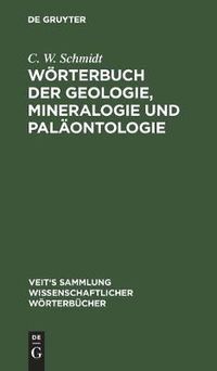 Cover image for Woerterbuch Der Geologie, Mineralogie Und Palaontologie
