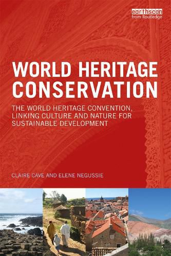 Cover image for World Heritage Conservation: The World Heritage Convention, Linking Culture and Nature for Sustainable Development