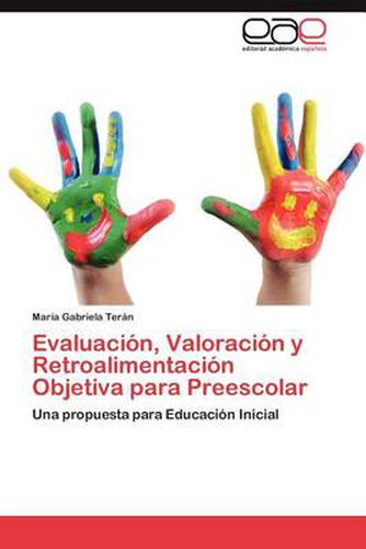 Cover image for Evaluacion, Valoracion y Retroalimentacion Objetiva para Preescolar