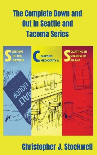 The Complete Down and Out in Seattle and Tacoma Series