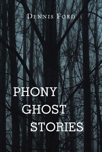 Cover image for Phony Ghost Stories