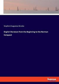 Cover image for English literature from the Beginning to the Norman Conquest