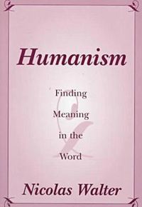 Cover image for Humanism: Finding Meaning in the Word