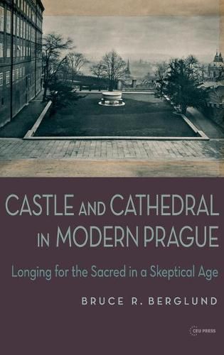 Castle and Cathedral: Longing for the Sacred in a Skeptical Age