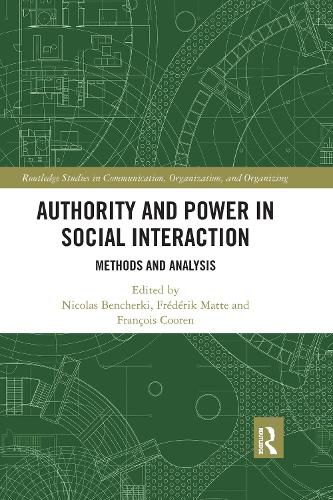 Cover image for Authority and Power in Social Interaction: Methods and Analysis