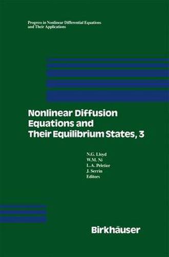 Cover image for Nonlinear Diffusion Equations and Their Equilibrium States, 3: Proceedings from a Conference held August 20-29, 1989 in Gregynog, Wales