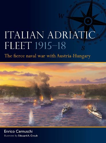 Cover image for Italian Adriatic Fleet 1915-18